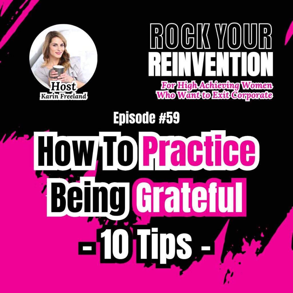 Rock Your Reinvention episode 59 with Karin Freeland.