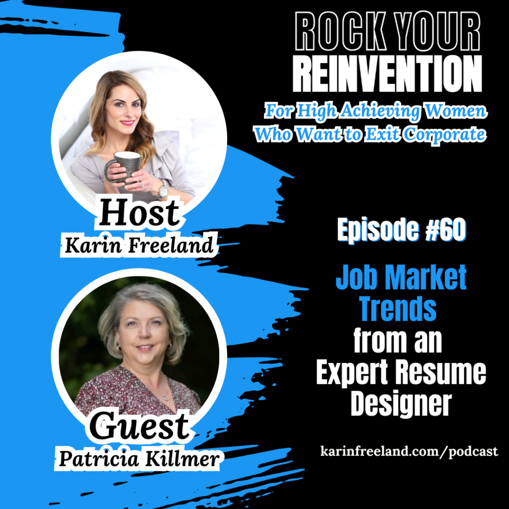 Rock Your Reinvention Episode 60 with Karin Freeland